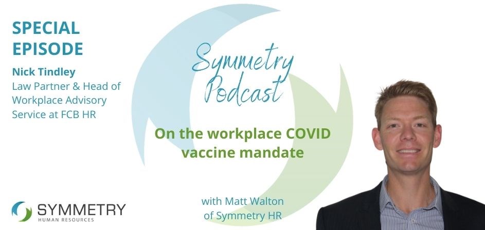 CallMasters SPECIAL EPISODE - Vaccine Mandate for Employers with Nick Tindley, Law Partner & Head of Workplace Advisory Service at FCB HR Image